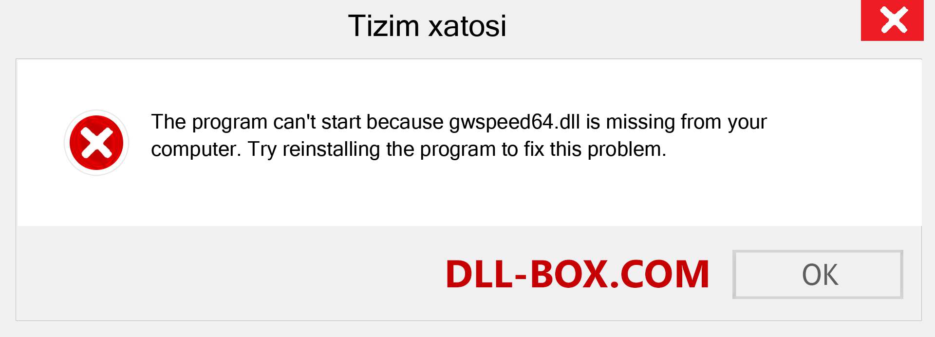 gwspeed64.dll fayli yo'qolganmi?. Windows 7, 8, 10 uchun yuklab olish - Windowsda gwspeed64 dll etishmayotgan xatoni tuzating, rasmlar, rasmlar